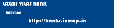 LAXMI VILAS BANK  HARYANA     banks information 